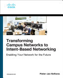 Transforming Campus Networks to Intent-Based Networking [Pdf/ePub] eBook
