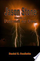 Jason Stone: (Book 2): Friend Or Foe