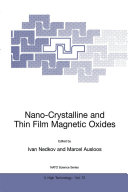 Nano Crystalline and Thin Film Magnetic Oxides