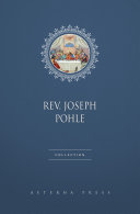 Rev. Joseph Pohle Collection [9 Books] [Pdf/ePub] eBook
