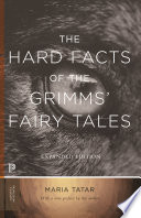 The Hard Facts of the Grimms  Fairy Tales