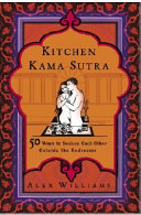 Kitchen Kama Sutra