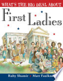 What s the Big Deal About First Ladies