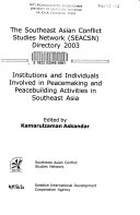 The Southeast Asian Conflict Studies Network (SEACSN) Directory 2003