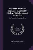 A German Reader for Beginners in School Or College