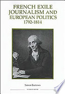 French Exile Journalism and European Politics, 1792-1814