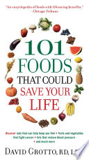 101 Foods That Could Save Your Life!