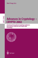 Advances in Cryptology - CRYPTO 2002
