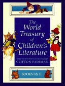 The World Treasury of Children s Literature Book