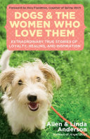 Dogs and the Women Who Love Them Pdf/ePub eBook