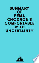 Summary of Pema Chodron s Comfortable with Uncertainty