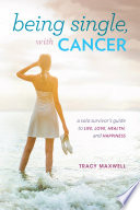  Being Single  with Cancer  Book