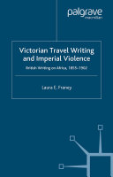 Victorian Travel Writing and Imperial Violence