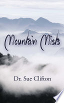 Mountain Mists PDF Book By Dr. Sue Clifton