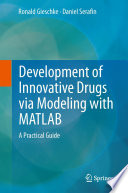 Development of Innovative Drugs via Modeling with MATLAB Book