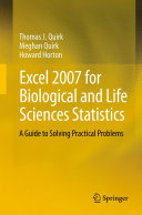Excel 2007 for Biological and Life Sciences Statistics