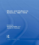 Music and Culture in America  1861 1918