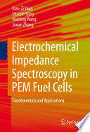 Electrochemical Impedance Spectroscopy in PEM Fuel Cells Book
