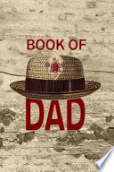 Book of Dad: 6x9 Lined Journal with Vintage Pork Pie Hat for Your Hip Pop