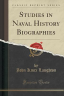 Studies in Naval History Biographies (Classic Reprint)