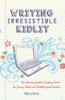 Writing Irresistible Kidlit Pdf/ePub eBook