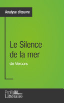 Pdf Le Silence de la mer de Vercors (Analyse approfondie) Telecharger