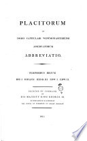 Placitorum in Domo Capitulari Westmonasteriensi Asservatorum Abbrevatio. Temporibus Regum Ric. 1. Johann. Henr. 3. Edw. 1. Edw. 2. Printed by Command of His Majesty King George 3. in Pursuance of an Address of the House of Commons of Great Britain