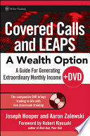 Covered Calls and LEAPS    A Wealth Option Book PDF