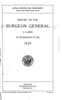 Report of the Surgeon-General of the Army to the Secretary of War for the Fiscal Year Ending ...