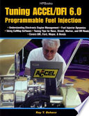 Tuning Accel DFI 6 0 Programmable Fuel Injection