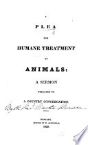 A Plea for humane treatment of animals  A sermon  on Num  xxii  28  by M  Benson  