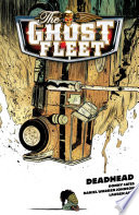 Ghost Fleet Volume 1 Deadhead Book