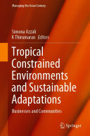 Tropical Constrained Environments and Sustainable Adaptations