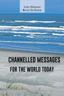 Channelled Messages for the World Today