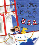 How to Make a Cherry Pie and See the U S A 