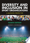Complete Test Bank Diversity and Inclusion in Sport Organizations 4th Edition Cunningham  Questions & Answers with rationales (Chapter 1-15)