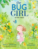 link to The bug girl : a true story in the TCC library catalog