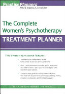 The Complete Women s Psychotherapy Treatment Planner