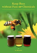 Keep Bees Without Fuss Or Chemicals