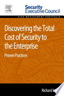 Discovering the Total Cost of Security to the Enterprise Book