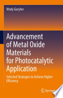 Advancement of Metal Oxide Materials for Photocatalytic Application Book