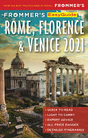 Frommer's Easyguide to Rome, Florence and Venice 2021