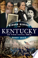 Hidden History of Kentucky in the Civil War
