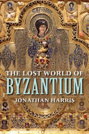 The Lost World of Byzantium [Pdf/ePub] eBook
