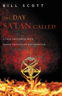 The Day Satan Called Book Bill Scott