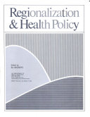 Regionalization & Health Policy