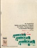 An Analytical Safety and Security Program for Public Transportation in Southeast Michigan