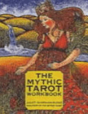 The Mythic Tarot Workbook