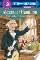 Alexander Hamilton  From Orphan to Founding Father