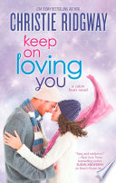 Keep On Loving You  Cabin Fever  Book 4 